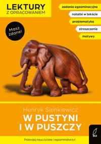 W pustyni i w puszczy. Lektury z opracowaniem - Henryk Sienkiewicz, Elżbieta Butkiewicz - książka