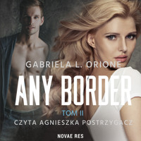 Any Border tom II - Gabriela L. Orione - ebook + audiobook