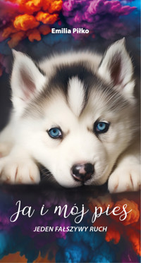 Ja i mój pies. Jeden fałszywy ruch - Piłko Emilia - ebook + audiobook