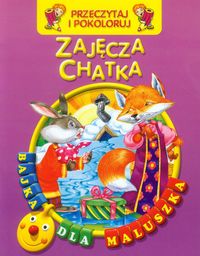 Zajęcza chatka Przeczytaj i pokoloruj - zbiorowa praca - książka