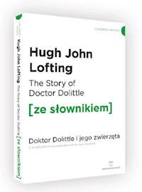 The Story of Doctor Dolittle Doktor Dolittle i jego zwierzęta z podręcznym słownikiem angielsko-polskim - Hugh Lofting - książka