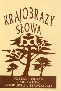 Krajobrazy słowa. Poezja i proza laureatów konkursu literackiego 1997 - wybór Piotr Kowalski - ebook