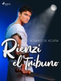 Rienzi el tribuno - Rosario de Acuña - ebook