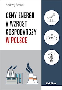 Ceny energii a wzrost gospodarczy w Polsce - Brożek Andrzej - książka