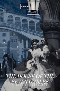 The House of the Seven Gables - Nathaniel Hawthorne - ebook
