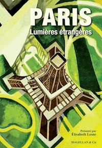 Paris, Lumières étrangères - Collectif - ebook