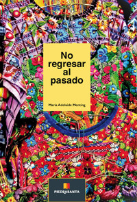 No regresar al pasado - Maria Adelaide Menting - ebook