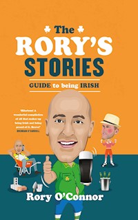 The Rory's Stories Guide to Being Irish - Rory O'Connor - ebook