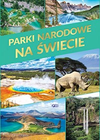 Parki narodowe na świecie -  - książka