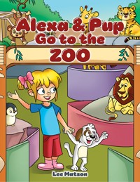 Alexa & Pup Go to the Zoo - Lee Matson - ebook