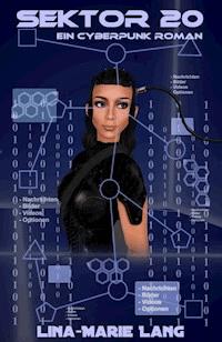 Sektor 20 - Lina-Marie Lang - ebook