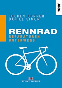 Rennrad. Reparaturen unterwegs - Jochen Donner - ebook