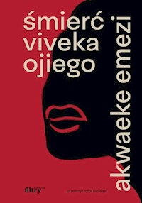 Śmierć Viveka Ojiego - Emezi Akwaeke - ebook + książka