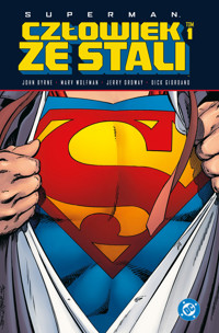 Superman. Człowiek ze Stali. Tom 1 - Jerry Ordway, John Byrne, Marv Wolfman - książka