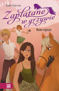 Zaplątane w grzywie. Nowe sojusze - Kamila Majewska - ebook + audiobook + książka