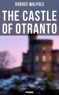 The Castle of Otranto (Unabridged) - Horace Walpole - ebook