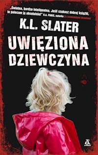 Uwięziona dziewczyna - K.L. Slater - książka