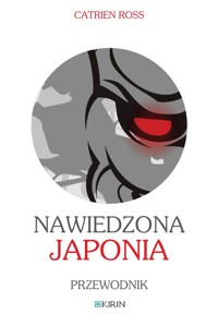 Nawiedzona Japonia. Przewodnik - Ross Catrien - ebook