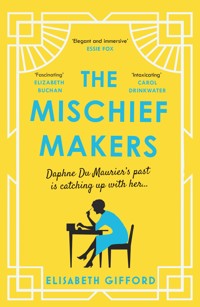 The Mischief Makers - Elisabeth Gifford - ebook