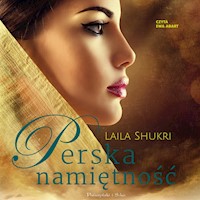 Perska saga. Perska namiętność - Laila Shukri - ebook + audiobook + książka