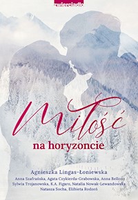 Miłość na horyzoncie - Szafrańska Anna - ebook + audiobook