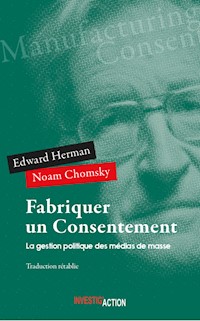 Fabriquer un consentement - Edward Hermann - ebook