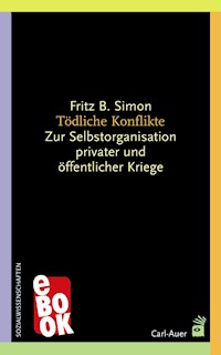 Tödliche Konflikte - Fritz B. Simon - ebook