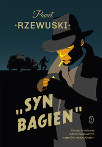 Syn bagien - Paweł Rzewuski - ebook + audiobook + książka