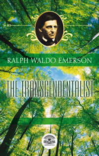 Essays of Ralph Waldo Emerson - The transcendentalist - Ralph Waldo Emerson - ebook