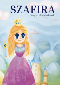 Szafira - Michałowski Krzysztof - ebook + książka