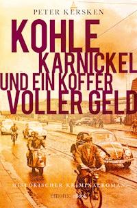 Kohle, Karnickel und ein Koffer voller Geld - Peter Kersken - ebook