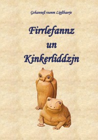 Firrlefannz un Kinkerliddzjn - Hans-Gerd Adler - ebook