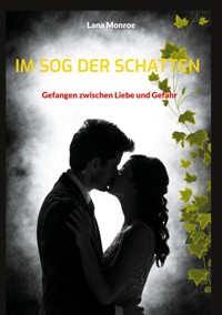 Im Sog der Schatten - Lana Monroe - ebook
