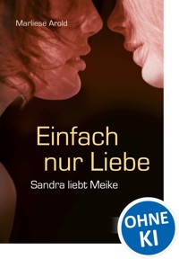 Einfach nur Liebe - Marliese Arold - ebook