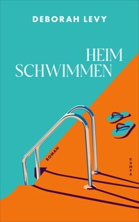 Heim schwimmen - Deborah Levy - ebook