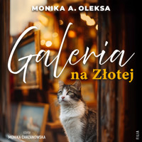 Galeria na Złotej - Monika A. Oleksa - ebook + audiobook