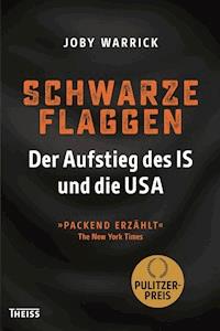 Schwarze Flaggen - Joby Warrick - ebook
