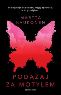 Podążaj za motylem - Kaukonen Martta - ebook + książka