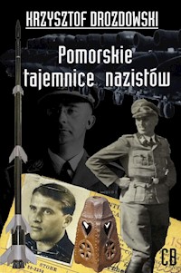Pomorskie tajemnice III Rzeszy - Drozdowski Krzysztof - książka