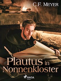 Plautus im Nonnenkloster - Conrad Ferdinand Meyer - ebook