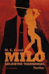 Milo - Geliebter Todesengel - M.E. Fiend - ebook
