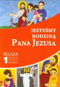 Jesteśmy rodziną Pana Jezusa 1 Religia Podręcznik - zbiorowa praca - książka