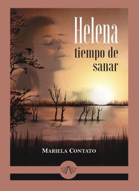 Helena tiempo de sanar - Mariela Beatriz Contato - ebook