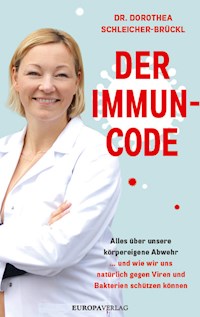 Der Immun-Code - Dorothea, Dr. Schleicher-Brückl - ebook