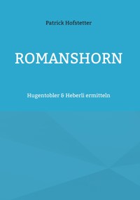 Romanshorn - Patrick Hofstetter - ebook