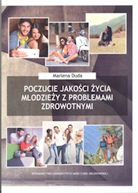 Poczucie jakości życia młodzieży z problemami zdrowotnymi - Duda Marlena - książka