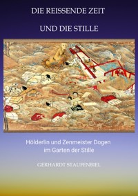 Die reissende Zeit und die Stille - Gerhardt Staufenbiel - ebook