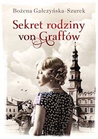 Sekret rodziny von Graffów - Bożena Gałczyńska-Szurek - książka