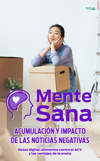 Mente Sana - Acumulación y impacto de las noticias negativas -  - ebook