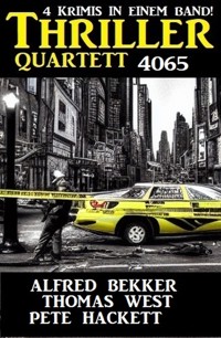 Thriller Quartett 4065 - Alfred Bekker - ebook